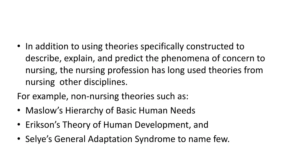 in addition to using theories specifically
