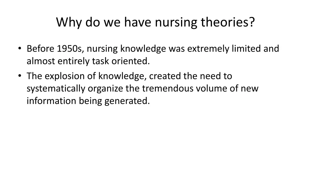 why do we have nursing theories