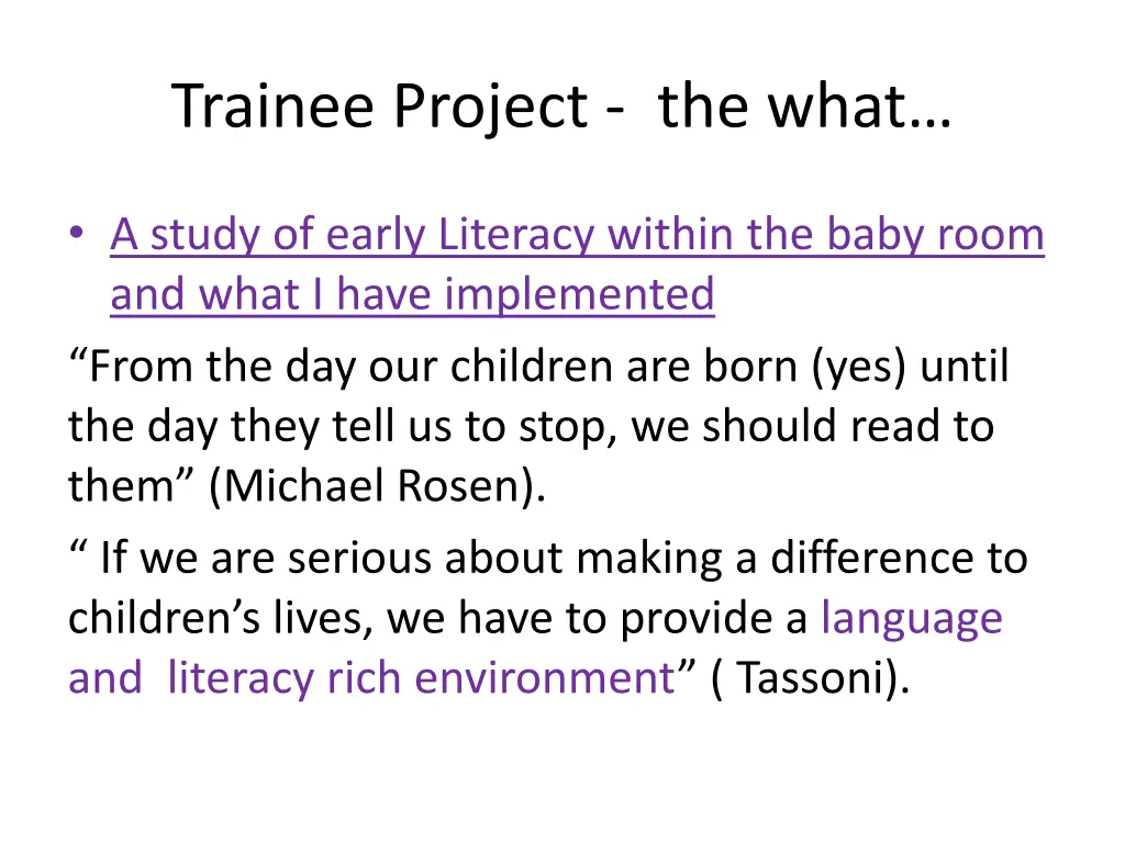 trainee project the what