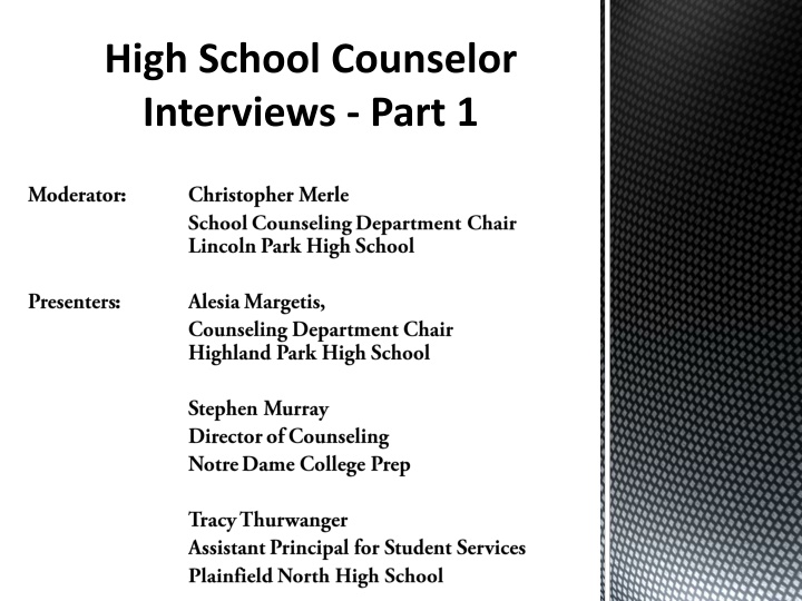 high school counselor interviews part 1
