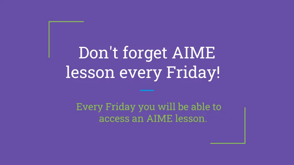 don t forget aime lesson every friday