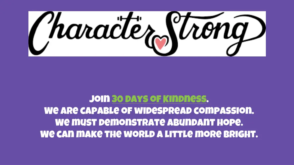 join 30 days of kindness we are capable