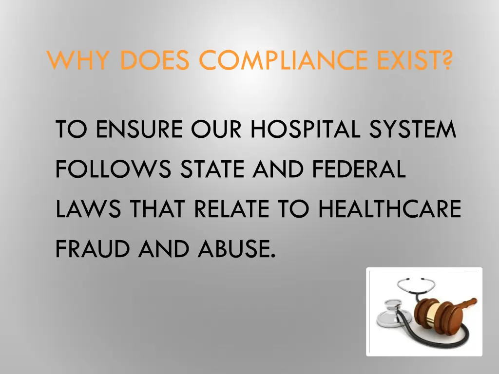 why does compliance exist