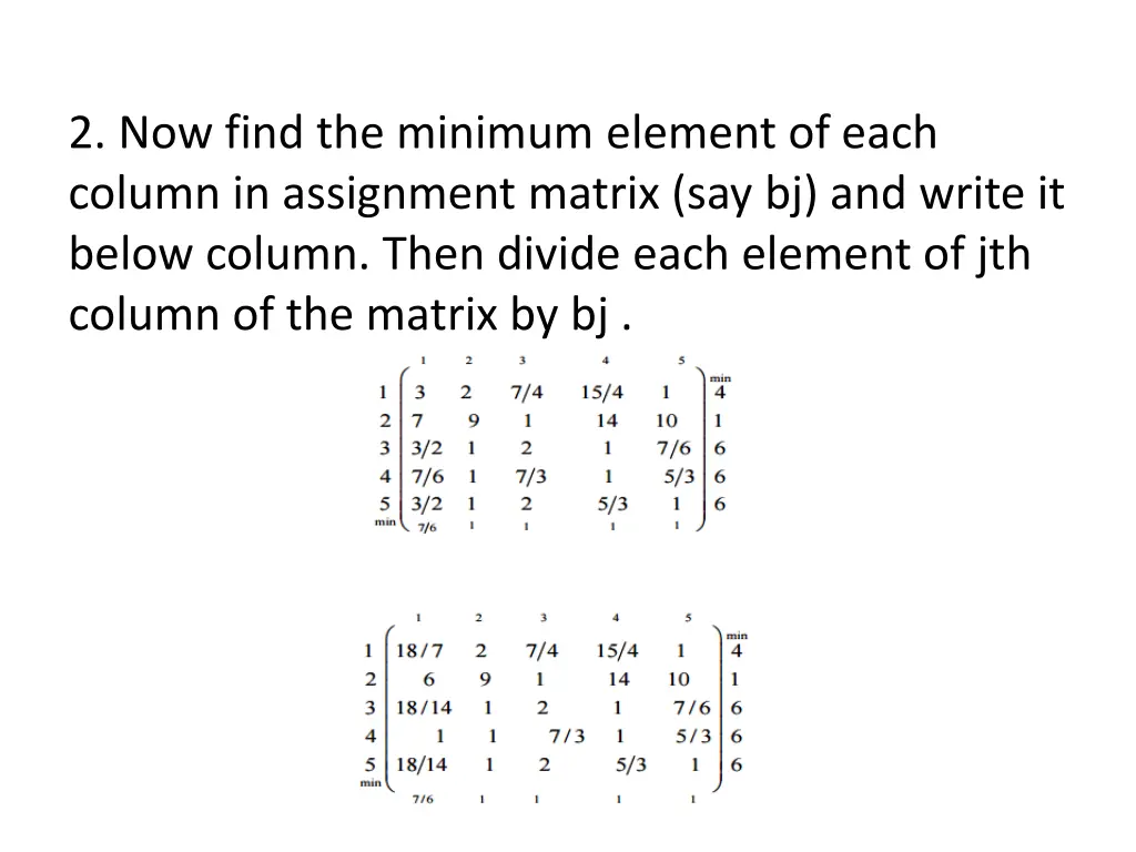 2 now find the minimum element of each column