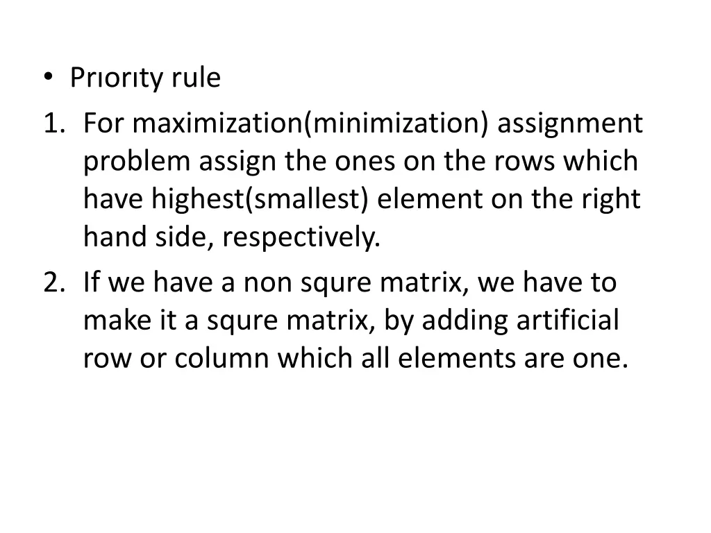 pr or ty rule 1 for maximization minimization