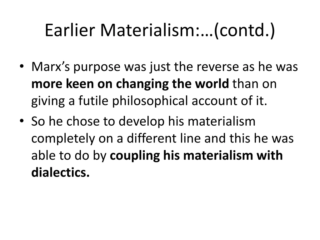 earlier materialism contd