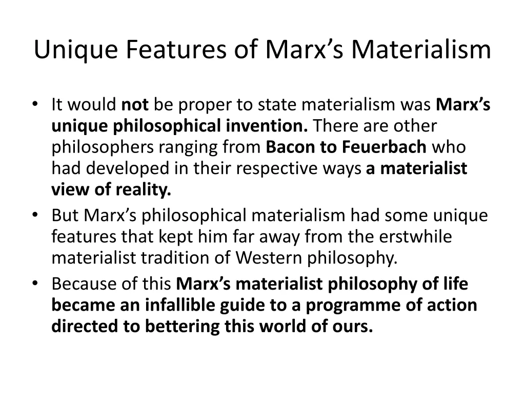 unique features of marx s materialism