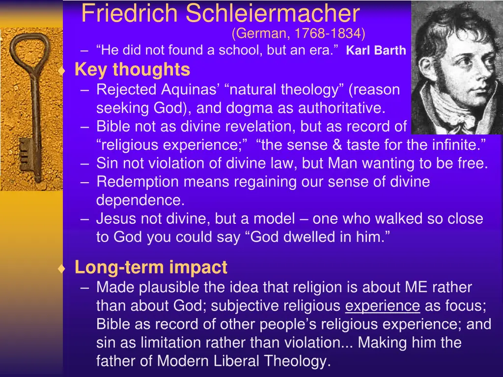 friedrich schleiermacher he did not found