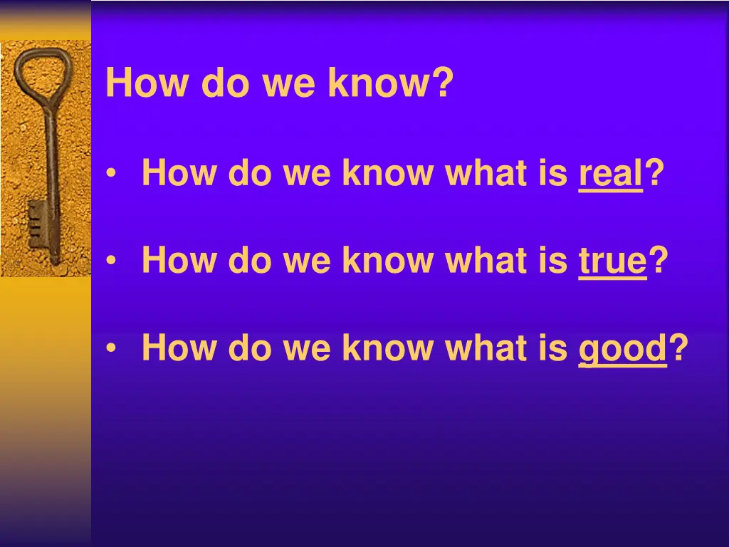 how do we know