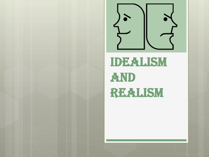 idealism idealism and and realism realism