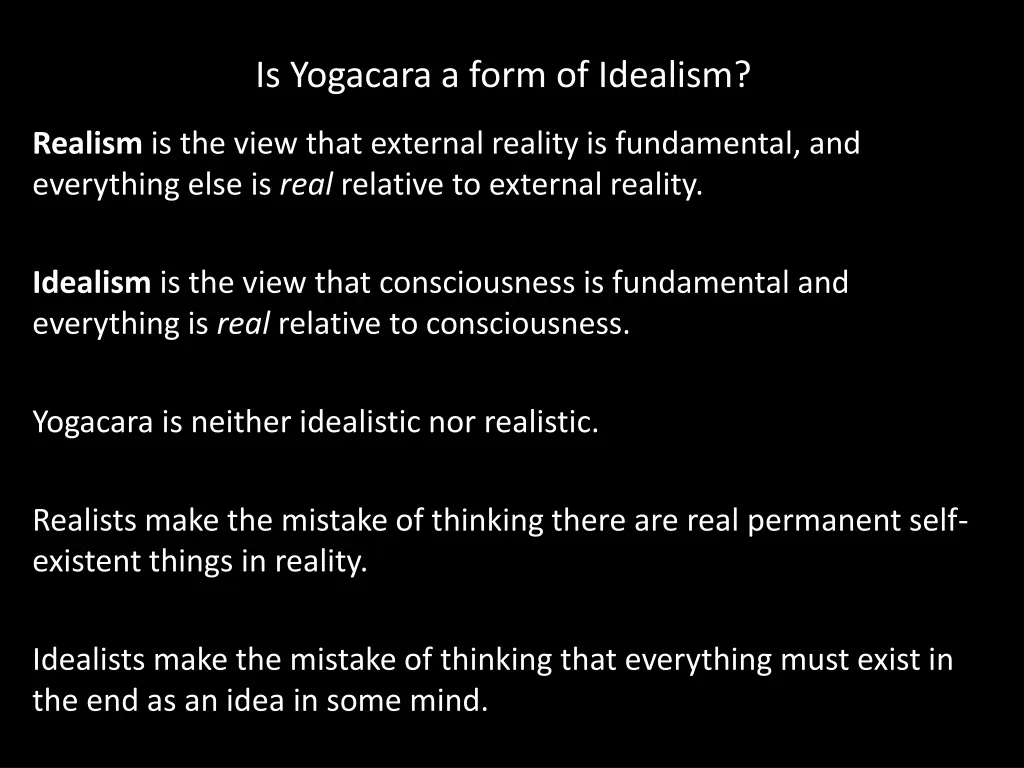 is yogacara a form of idealism