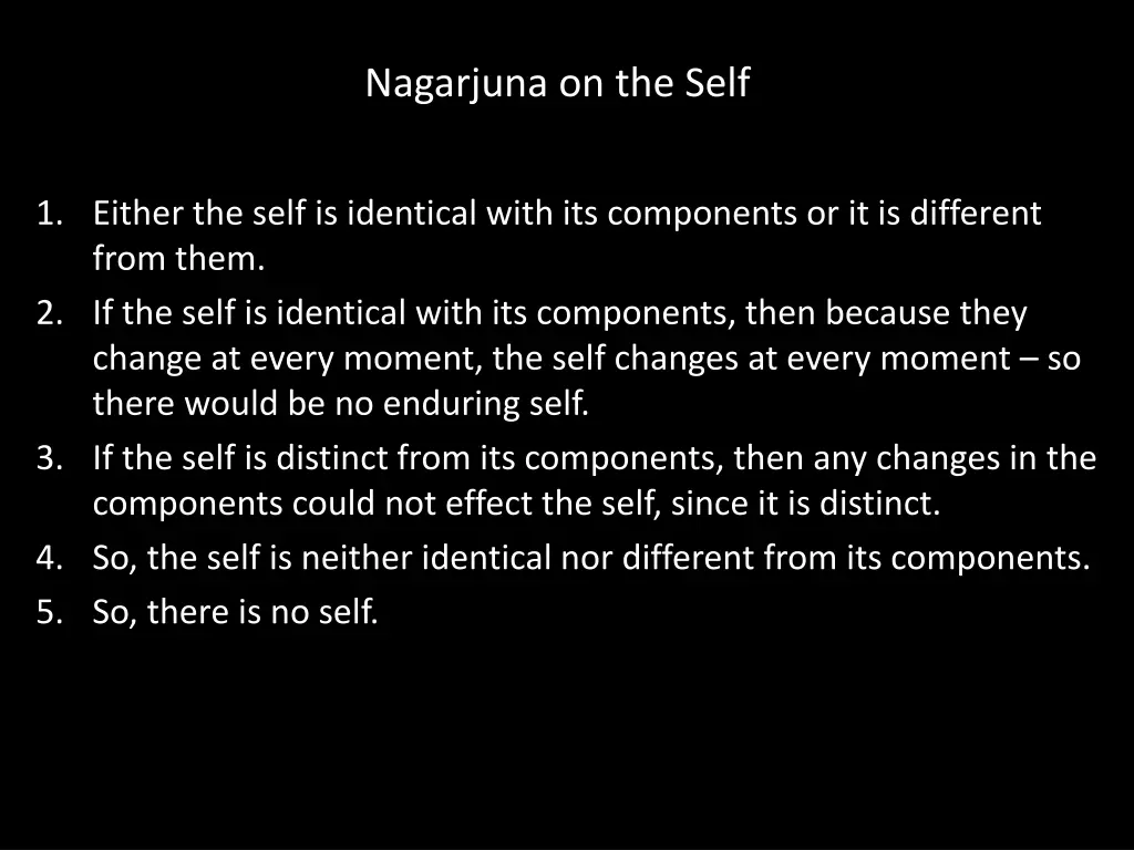 nagarjuna on the self