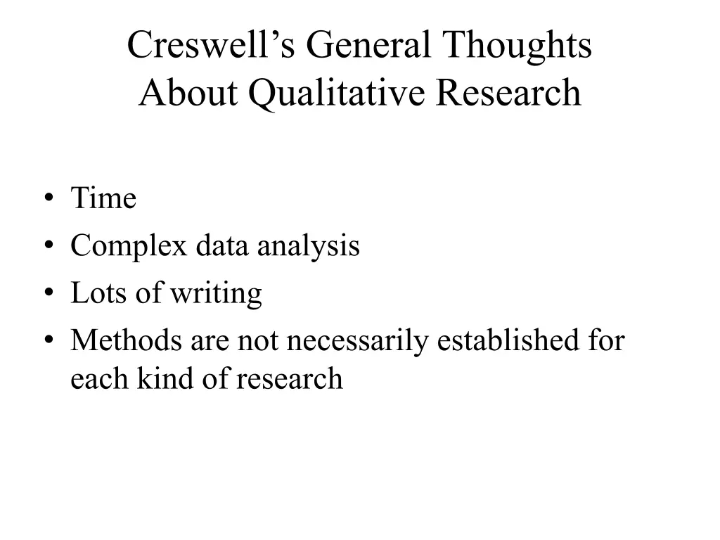 creswell s general thoughts about qualitative