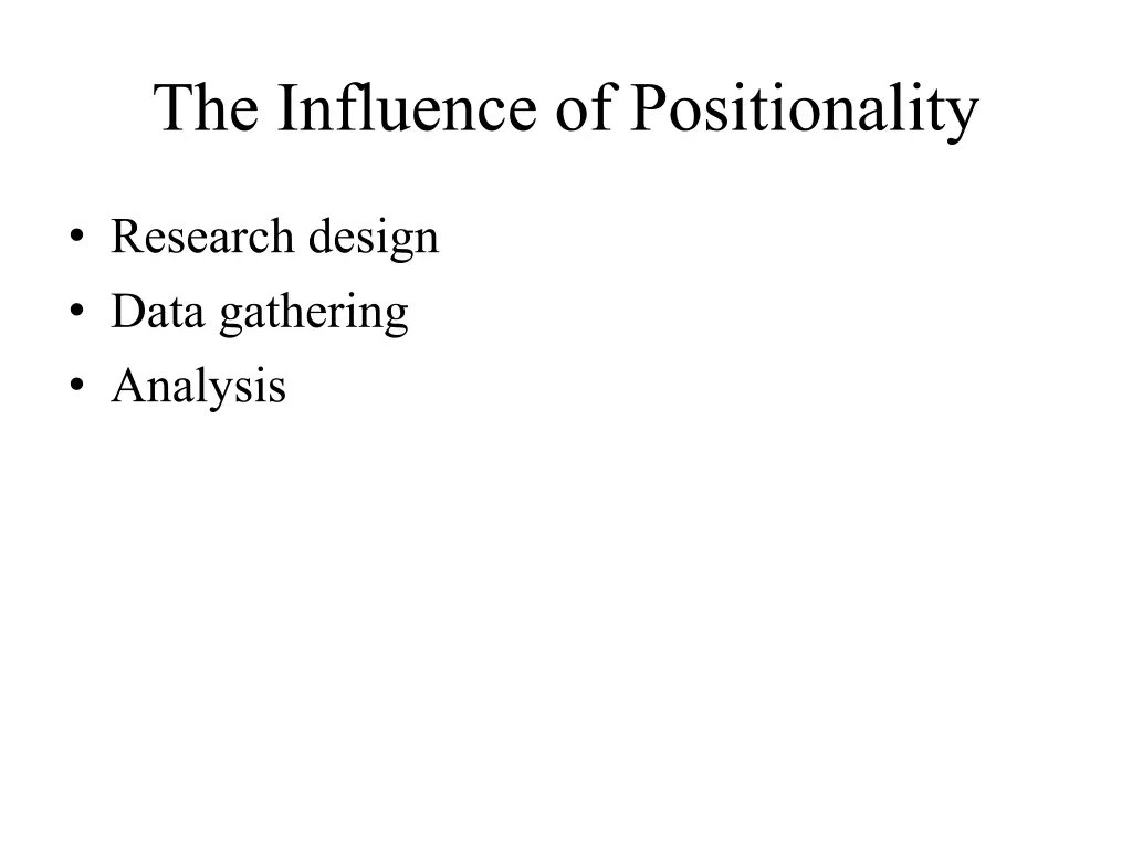 the influence of positionality