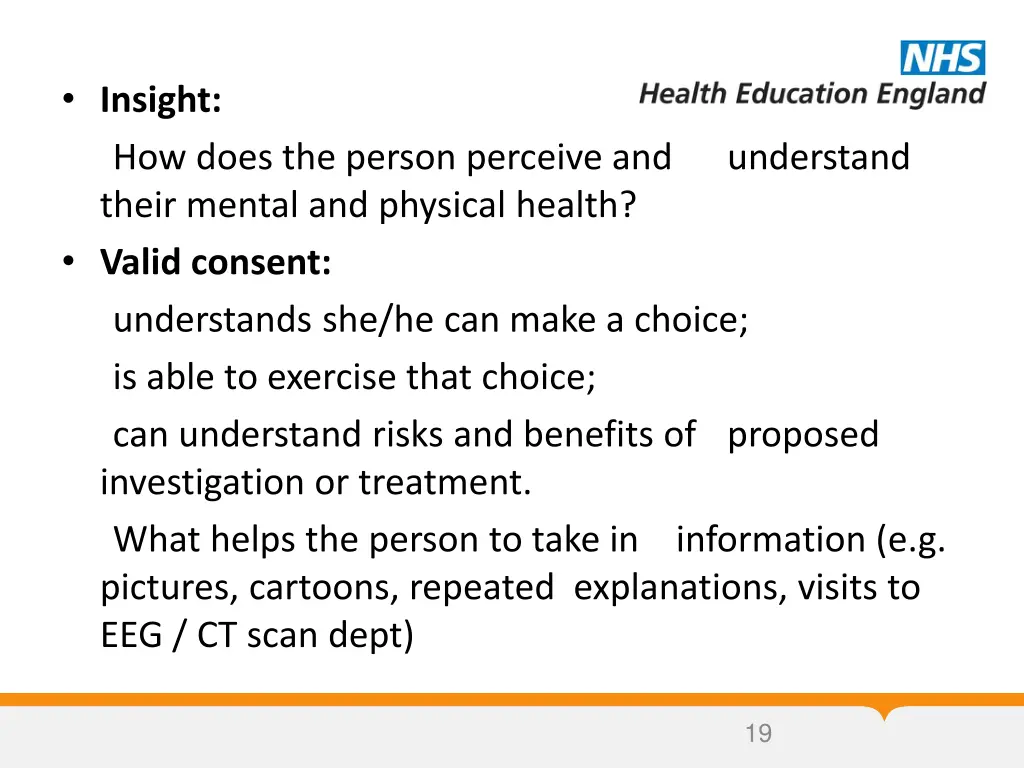 insight how does the person perceive and their