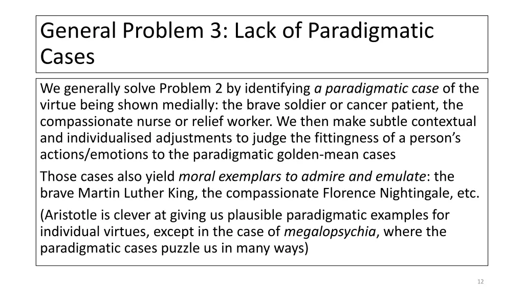 general problem 3 lack of paradigmatic cases