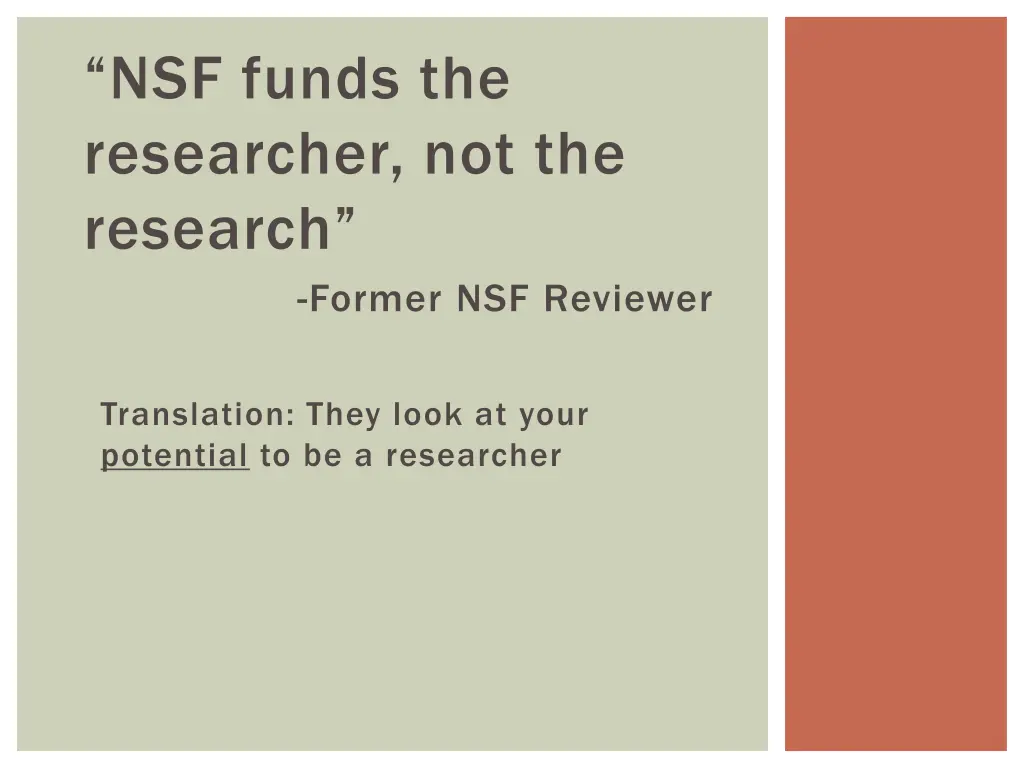 nsf funds the researcher not the research former