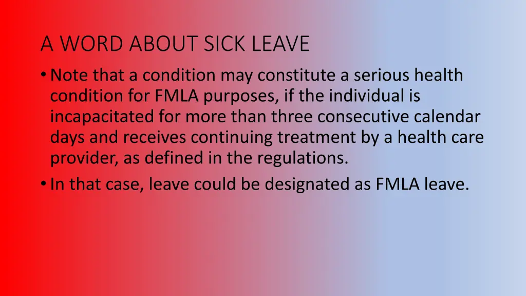 a word about sick leave note that a condition