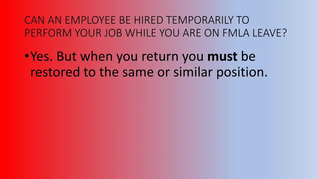 can an employee be hired temporarily to perform
