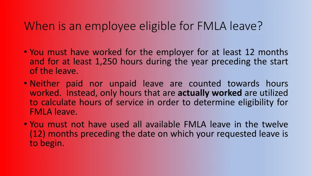 when is an employee eligible for fmla leave