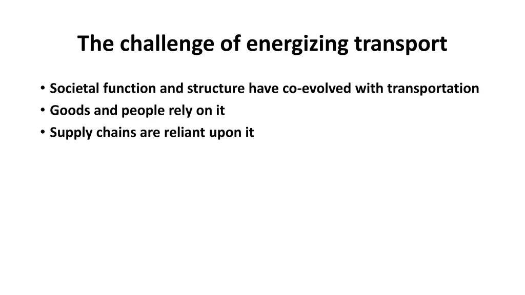 the challenge of energizing transport