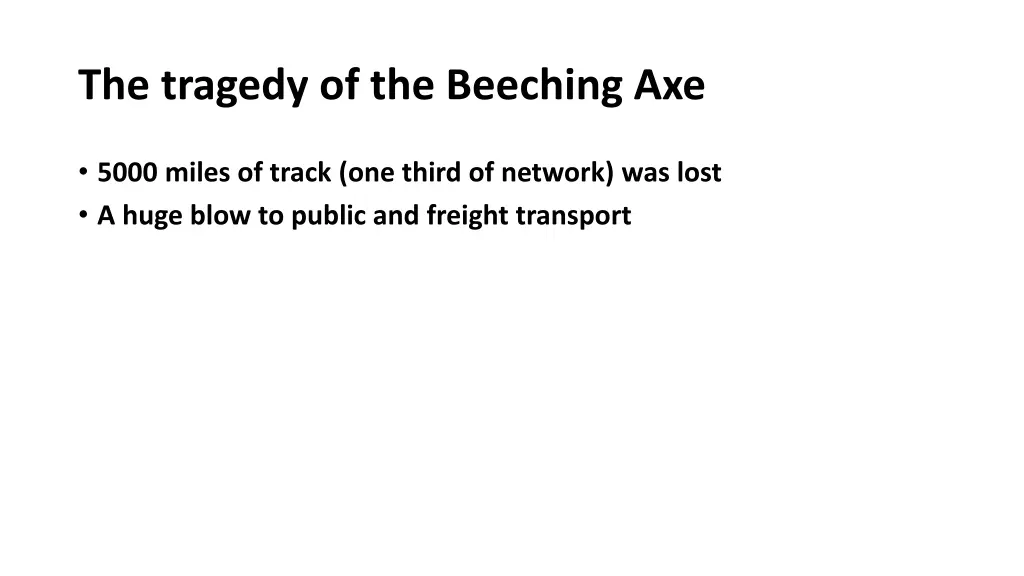 the tragedy of the beeching axe