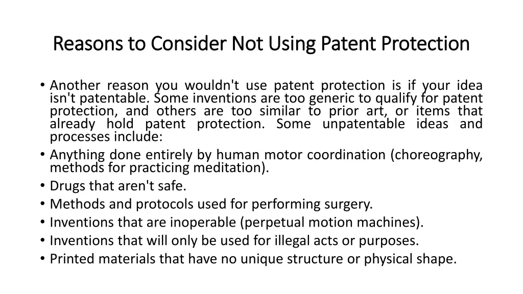 reasons to consider not using patent protection 1