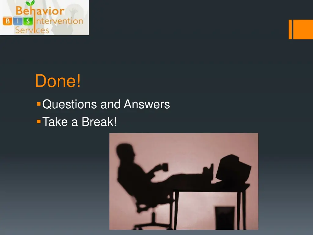 done questions and answers take a break
