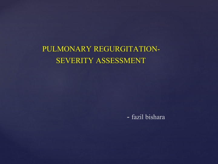 pulmonary regurgitation severity assessment