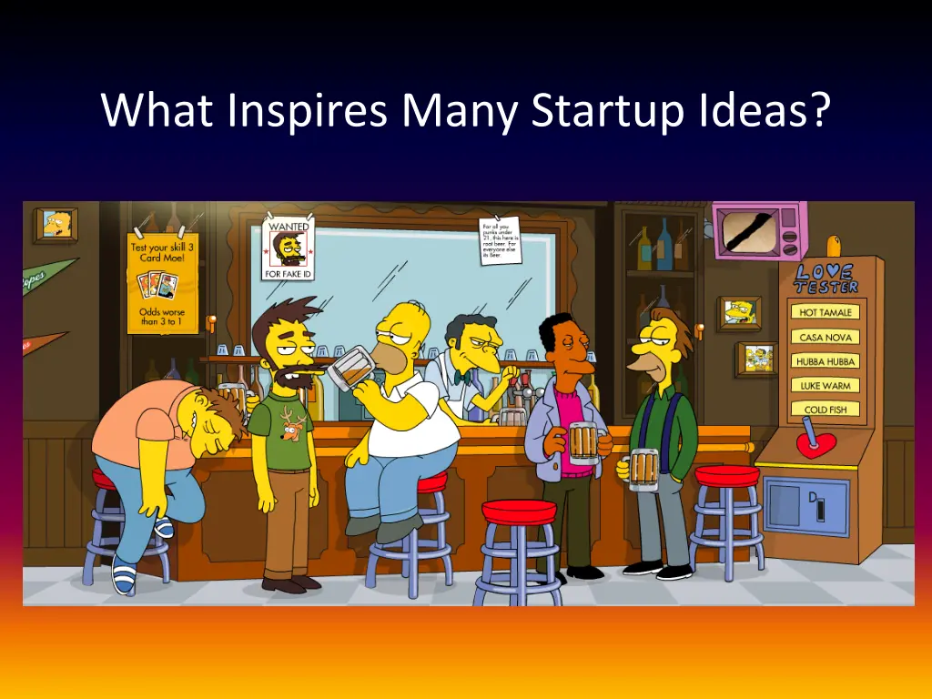 what inspires many startup ideas