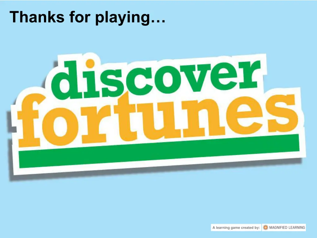 thanks for playing