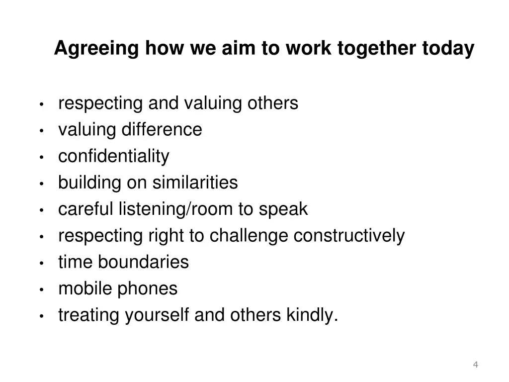 agreeing how we aim to work together today