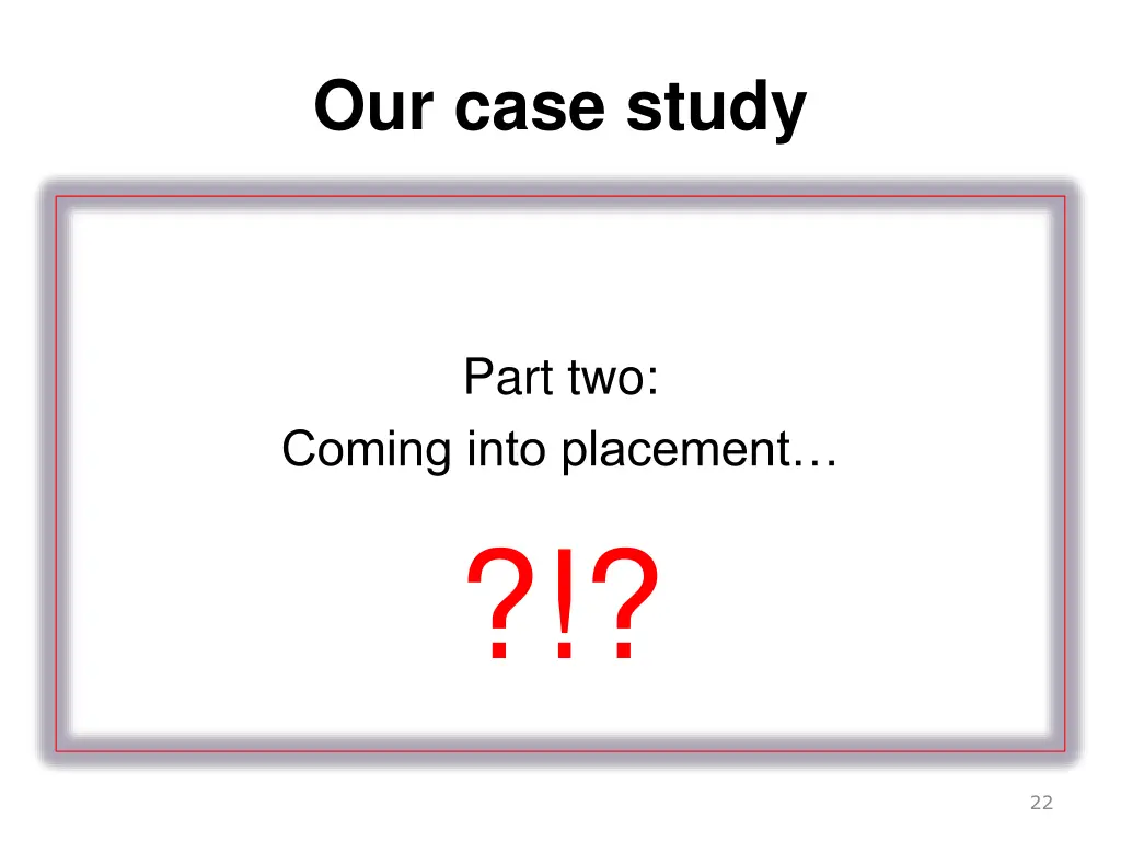 our case study