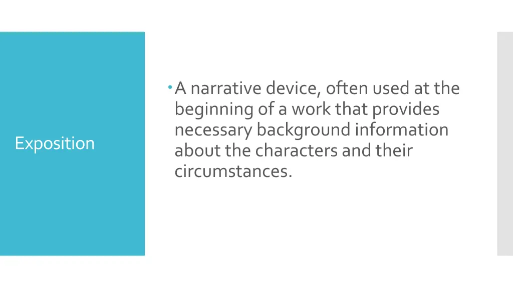 a narrative device often used at the beginning