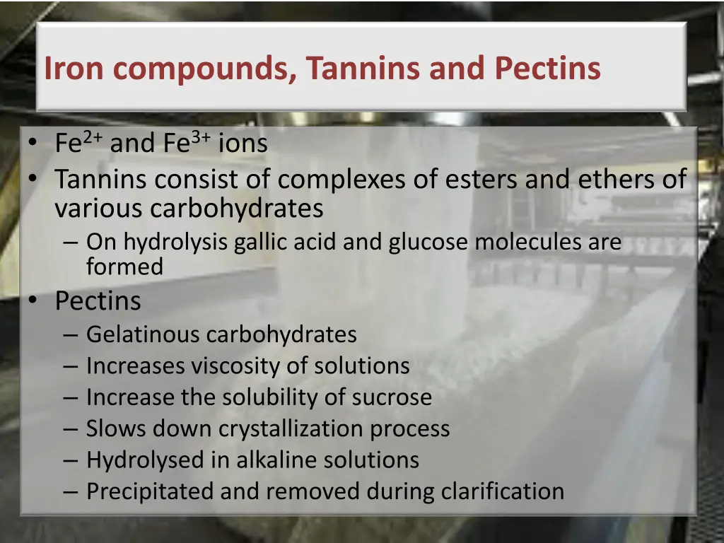 iron compounds tannins and pectins
