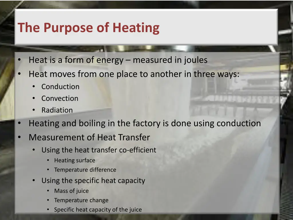 the purpose of heating