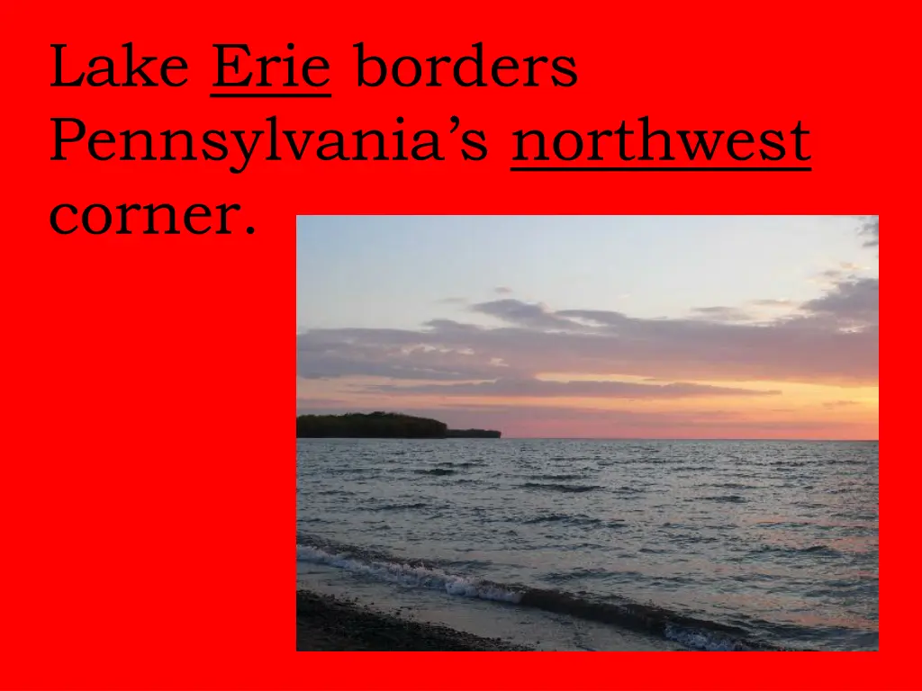 lake erie borders pennsylvania s northwest corner