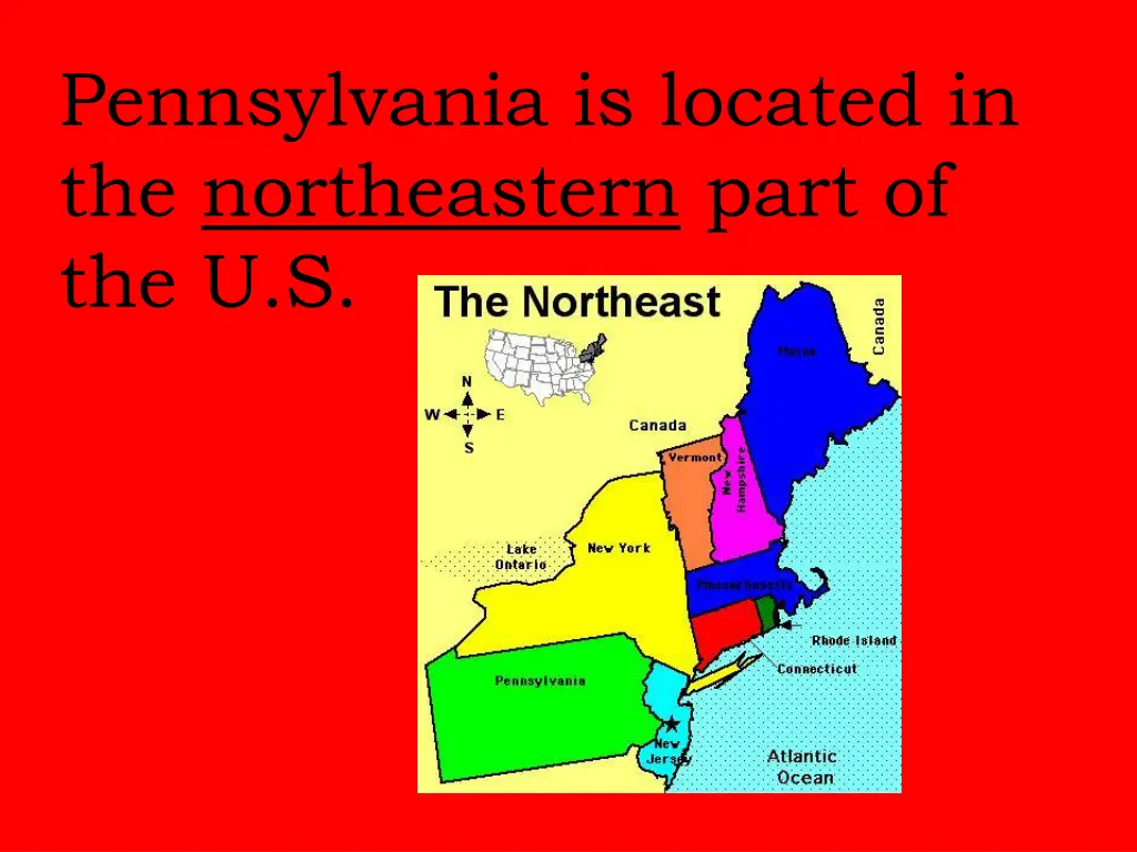 pennsylvania is located in the northeastern part
