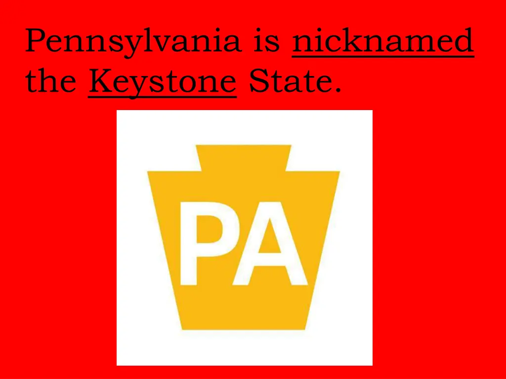 pennsylvania is nicknamed the keystone state