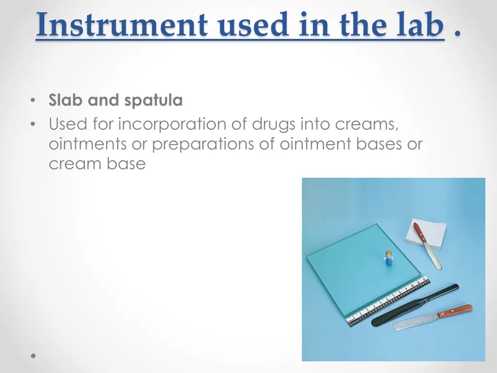 instrument used in the lab 10