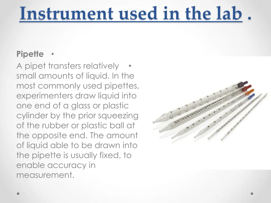 instrument used in the lab 8