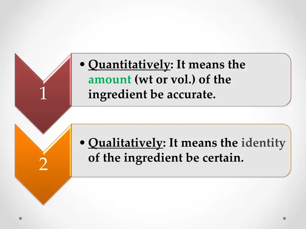 quantitatively it means the amount