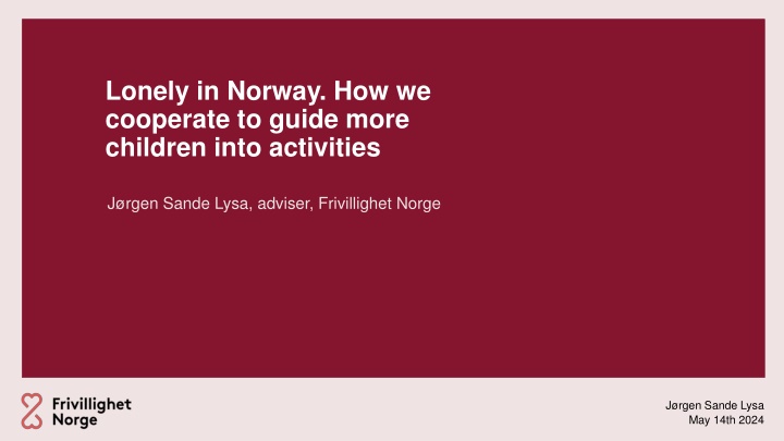 lonely in norway how we cooperate to guide more