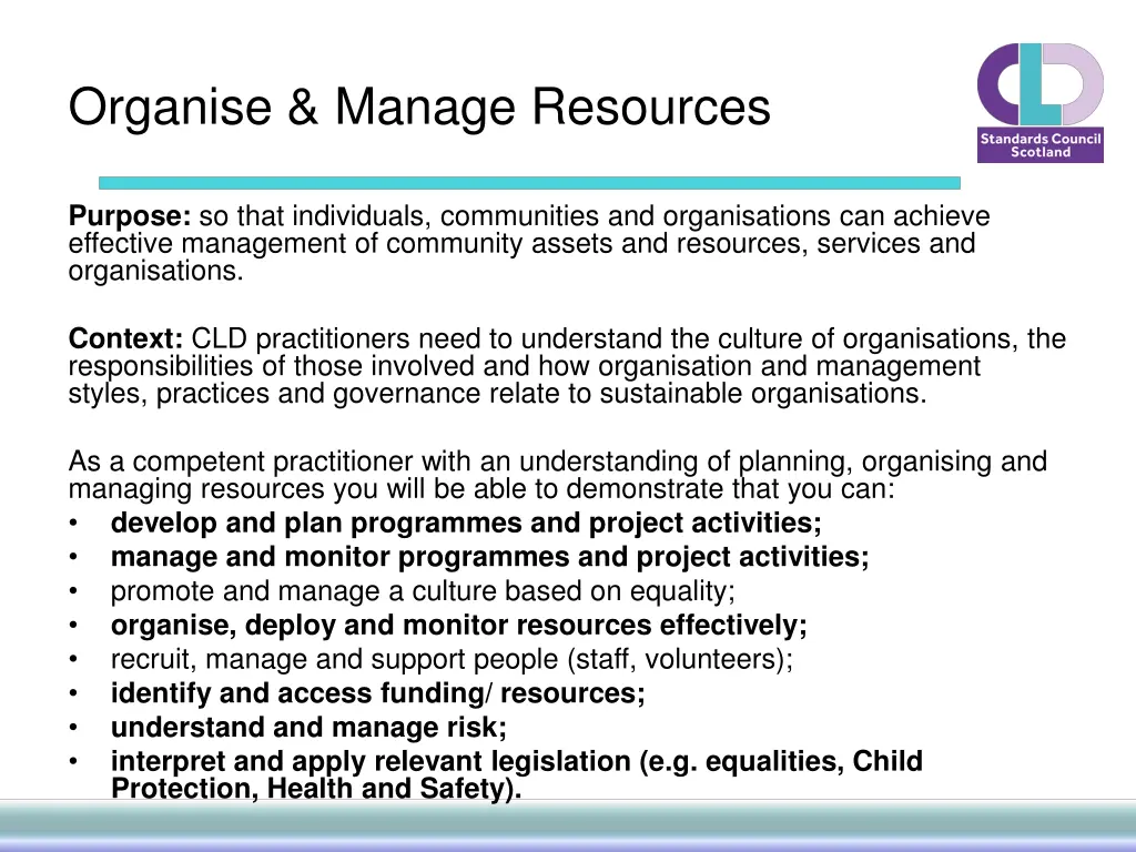 organise manage resources