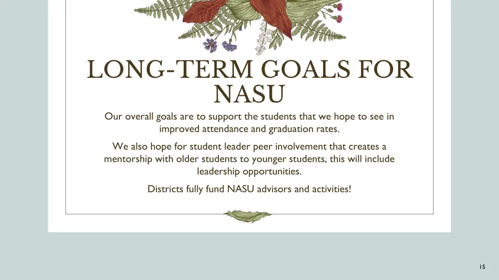 long term goals for nasu our overall goals