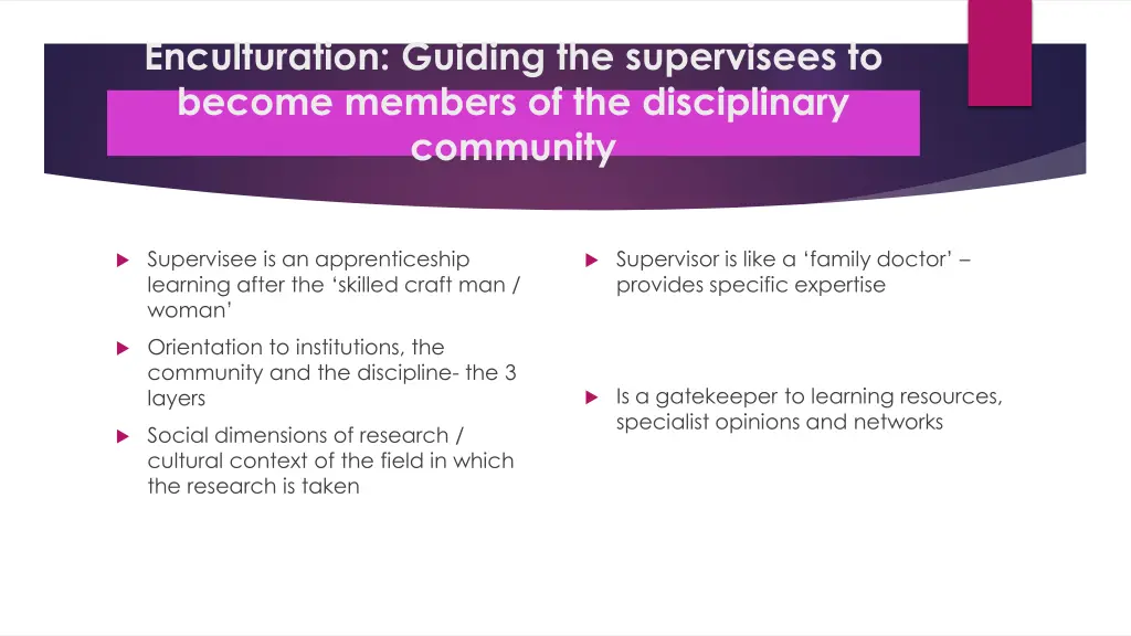 enculturation guiding the supervisees to become
