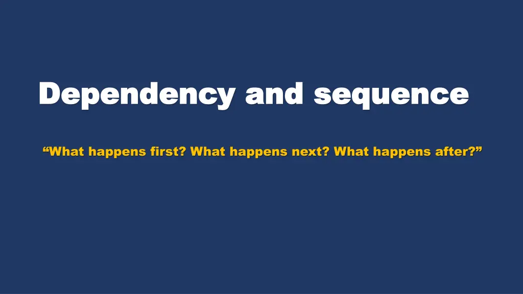 dependency and sequence dependency and sequence