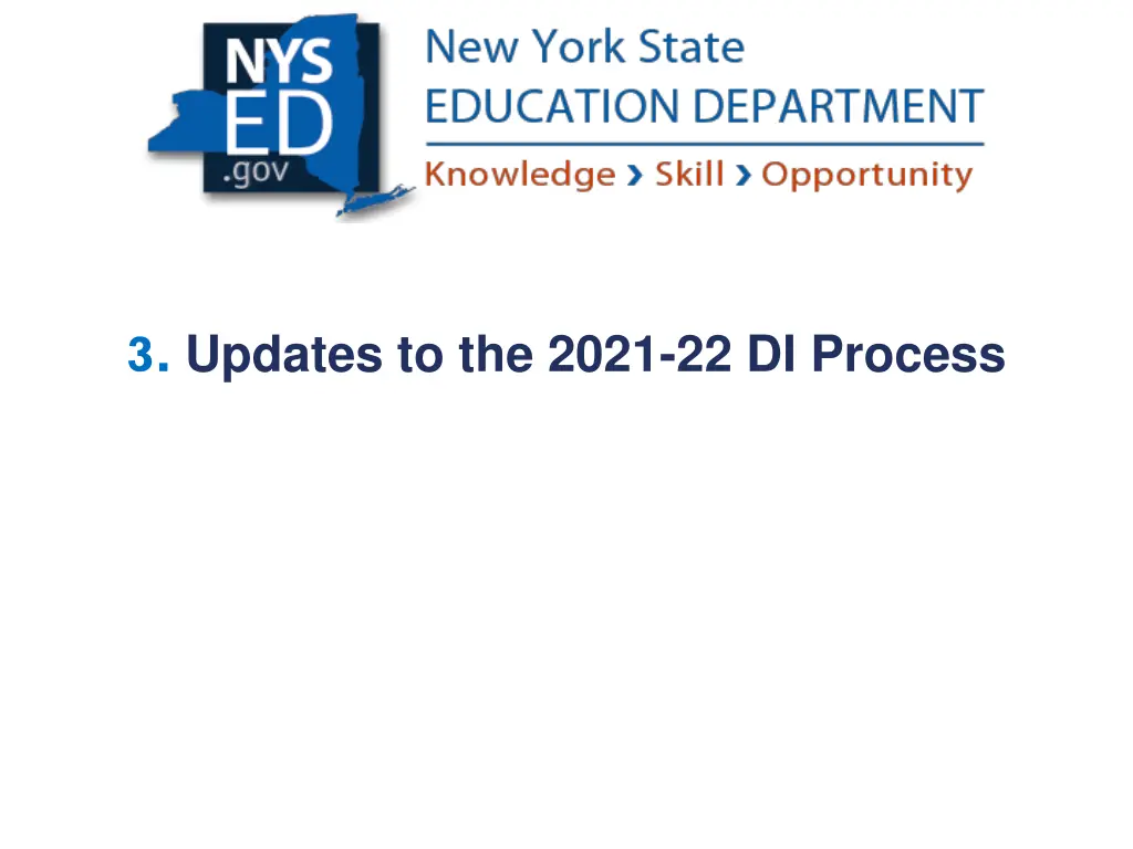 3 updates to the 2021 22 di process