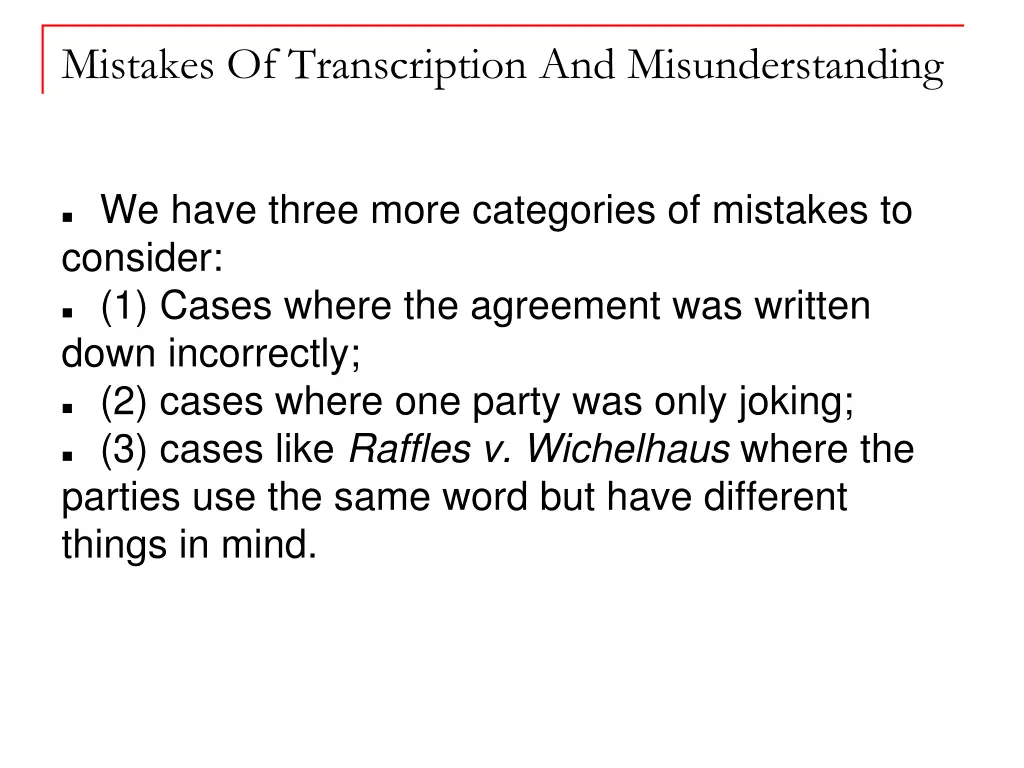 mistakes of transcription and misunderstanding