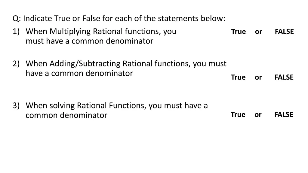 q indicate true or false for each